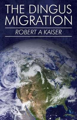 The Dingus Migration (Paperback)