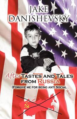 Aftertastes and Tales from Russia (Paperback)