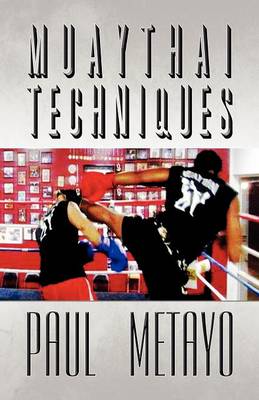 Muaythai Techniques (Paperback)