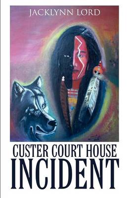 Custer Court House Incident (Paperback)