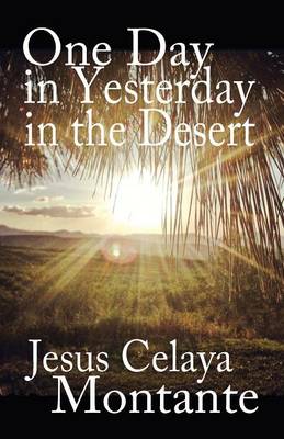 One Day in Yesterday in the Desert (Paperback)