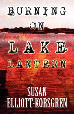 Burning on Lake Lantern (Paperback)