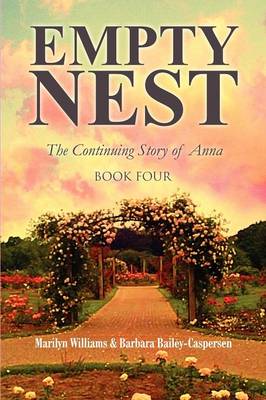 Empty Nest: The Continuing Story of Anna: Book Four (Paperback)