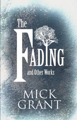 The Fading and Other Works (Paperback)