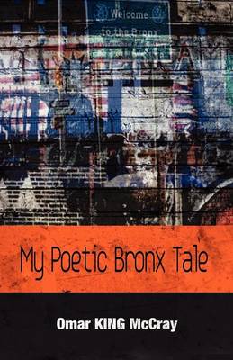 My Poetic Bronx Tale (Paperback)