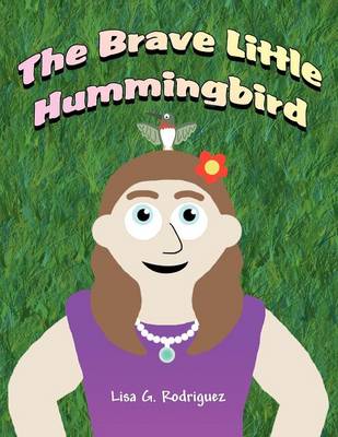 The Brave Little Hummingbird (Paperback)