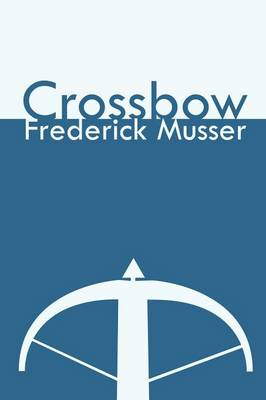 Crossbow (Paperback)