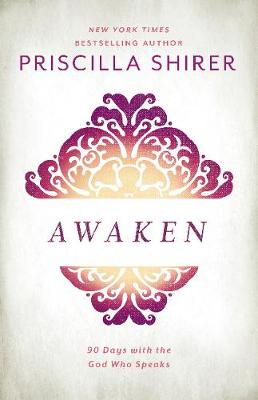 Awaken: 90 Days with the God who Speaks (Hardback)
