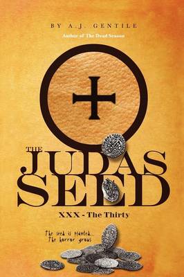 The Judas Seed: XXX - The Thirty (Paperback)