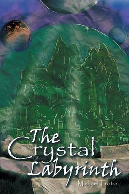 The Crystal Labyrinth (Paperback)