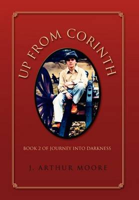 Up from Corinth: Book 2 of Journey Into Darkness (Hardback)