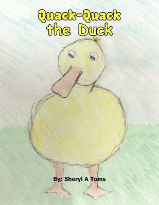 Quack Quack the Duck (Paperback)