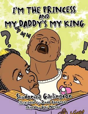 I'm the Princess and My Daddy's My King (Paperback)