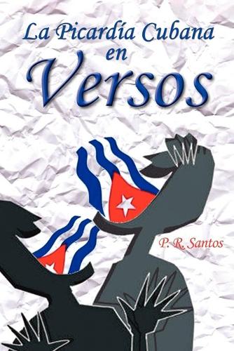 La Picardia Cubana En Versos (Paperback)