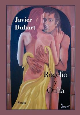 Rogelio y Otilia (Hardback)