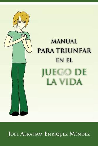 Manual Para Triunfar En El Juego de La Vida (Paperback)