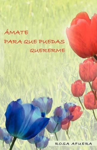 Mate Para Que Puedas Quererme (Paperback)