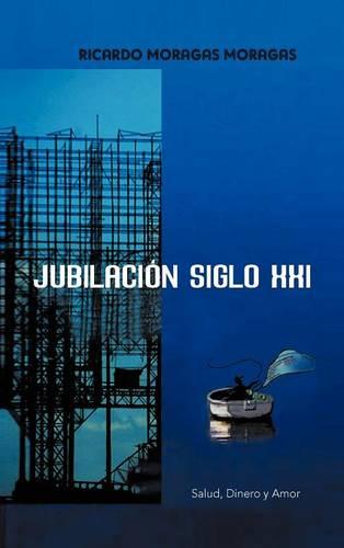 Jubilacion Siglo XXI: Salud (Hardback)