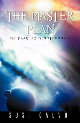The Master Plan: My Practices Notebook - 1 (Paperback)