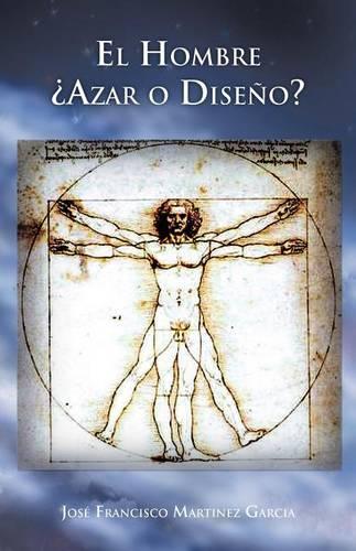 El Hombre Azar O Diseno? (Paperback)