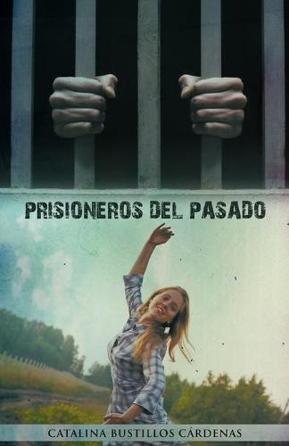 Prisioneros del Pasado (Paperback)
