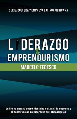 Liderazgo y Emprendurismo: Serie: Cultura y Empresa Latinoamericana (Paperback)
