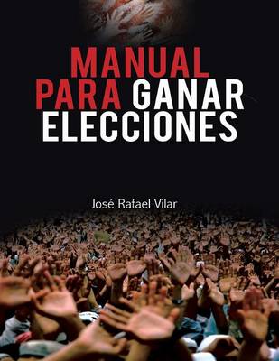 Manual Para Ganar Elecciones (Paperback)