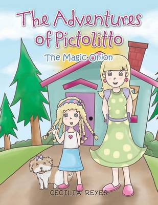 The Adventures of Pictolitto: The Magic Onion (Paperback)
