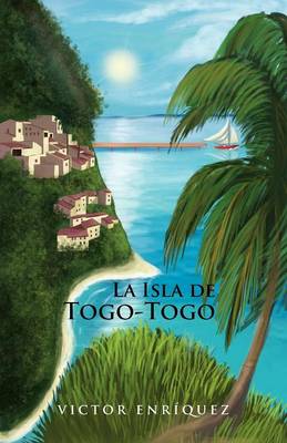 La Isla de Togo-Togo (Paperback)