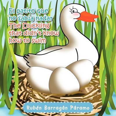 El Patito Que No Sabia Nadar/The Duckling That Didn't Know How to Swim (Paperback)