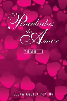 Pinceladas de Amor: Tomo II (Paperback)
