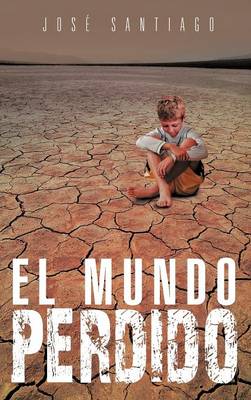 El Mundo Perdido (Hardback)
