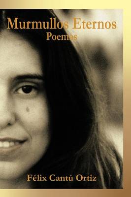 Murmullos Eternos: Poemas (Paperback)