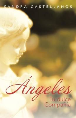 Angeles: Tu Dulce Compania (Paperback)