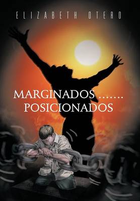 Marginados...Posicionados (Hardback)