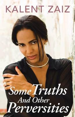 Some Truths and Other Perversities (Paperback)