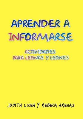 Aprender a Informarse: Actividades Para Leonas y Leones (Hardback)