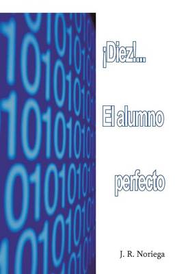 Diez!... El Alumno Perfecto (Paperback)
