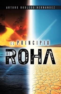 El Principio de Roha (Paperback)
