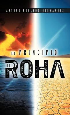 El Principio de Roha (Hardback)