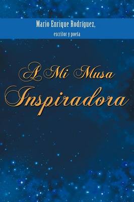 A Mi Musa Inspiradora (Paperback)