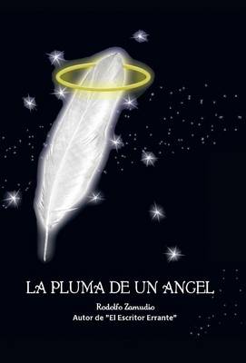La Pluma de Un Angel (Hardback)