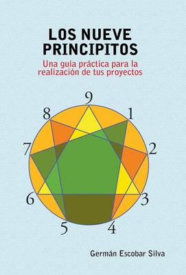Los Nueve Principitos: Una Guia Practica Para La Realizacion de Tus Proyectos (Hardback)