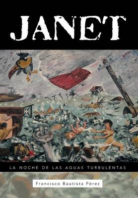 Janet: La Noche de Las Aguas Turbulentas (Hardback)