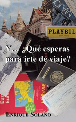Y... Que Esperas Para Irte de Viaje? (Paperback)
