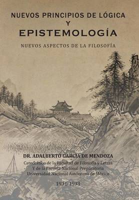Nuevos Principios de Logica y Epistemologia: Nuevos Aspectos de La Filosofia (Hardback)