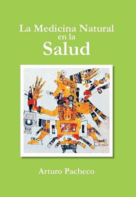 La Medicina Natural En La Salud (Hardback)
