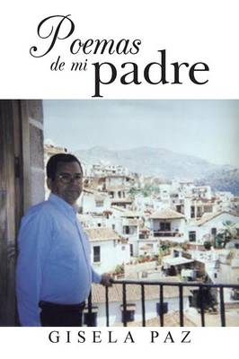 Poemas de Mi Padre (Paperback)