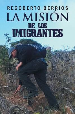 La Mision de Los Imigrantes (Paperback)