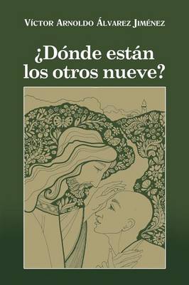 Donde Estan Los Otros Nueve? (Paperback)
